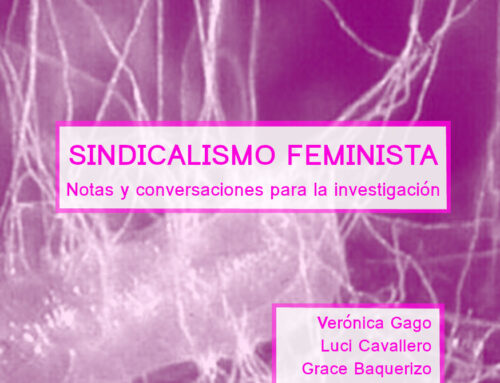Sindicalismo feminista. Notas y conversaciones para la investigación