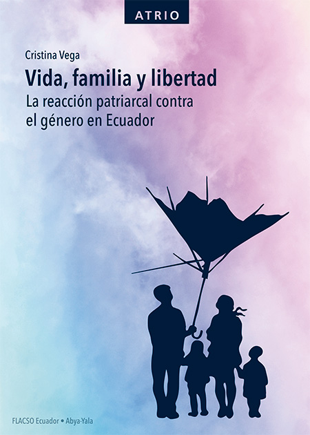 Cubierta del libro: Vida, Familia y Libertad